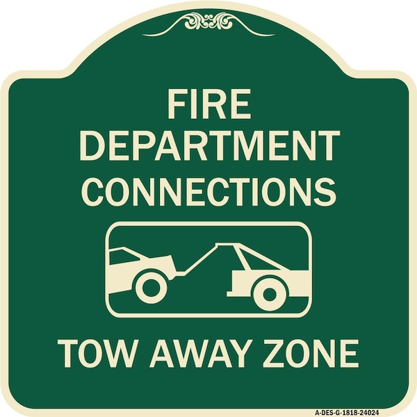 Signmission Fire Department Connection Tow Away Zone W/ Graphic Heavy-Gauge Alum Sign, 18" x 18", G-1818-24024 A-DES-G-1818-24024 - main
